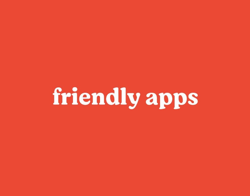 Friendly Apps